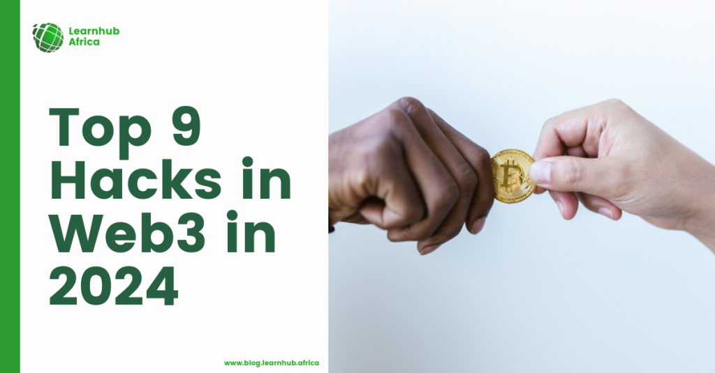 Top 9 Hacks in Web3 in 2024
