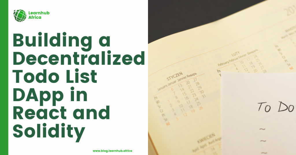 Building a Decentralized Todo List DApp in React and Solidity