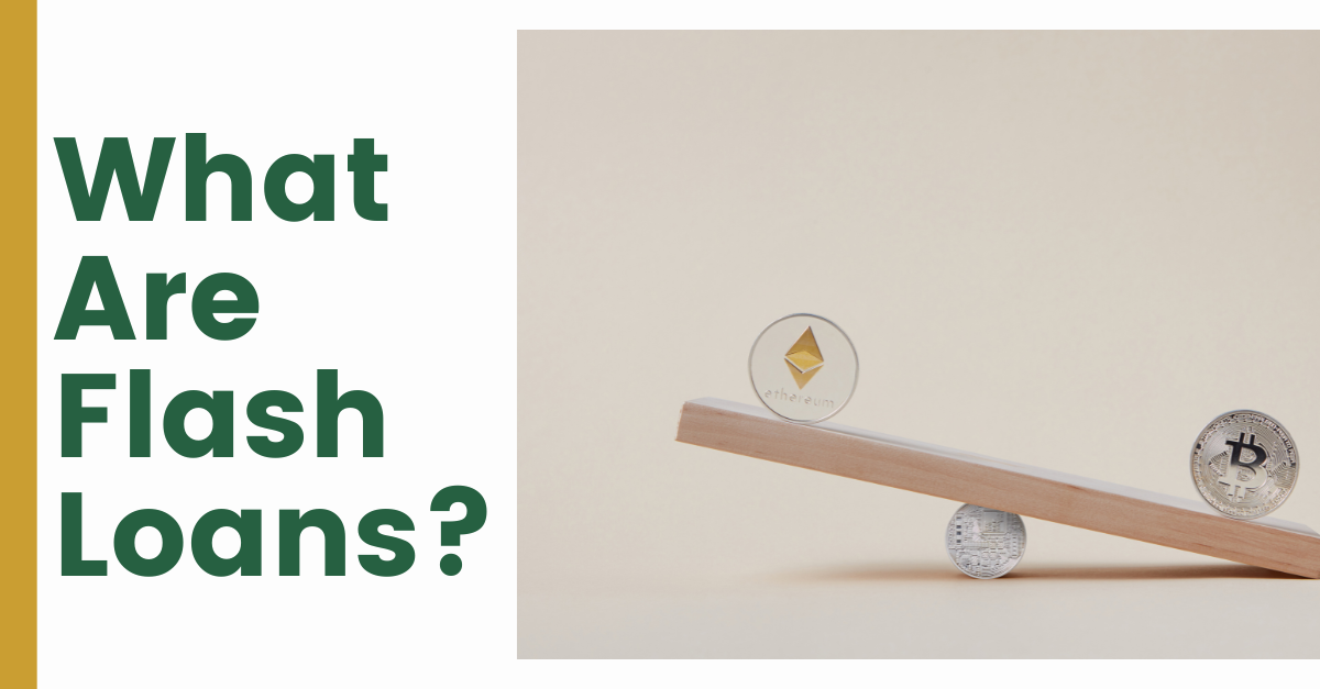 What Are Flash Loans?
